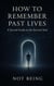 How to Remember Past Lives - Awakening