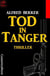 Tod in Tanger: Thriller