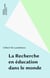 La Recherche en éducation dans le monde