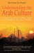 Understanding the Arab Culture, 2nd Edition - A practical cross-cultural guide to working in the Arab world