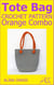Tote Bag Crochet  Pattern