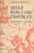 Seule dans l'Asie troublée - Mandchoukuo-Mongolie, 1936-1937
