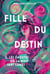 Fille du Destin - 1. Les Émeutes de la nuit sans Lunes