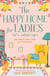 The Happy Home for Ladies (of a certain age)