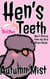 Hen's Teeth: Short Stories from the Bird Brain Books - The Bird Brain Books, #4