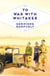 To War with Whitaker - Wartime Diaries of the Countess of Ranfurly, 1939-45