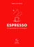 Espresso - 52 semaines en montagne