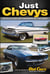 Just Chevys - True Tales & Iconic Cars From America's No. 1 Automaker