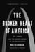 The Broken Heart of America - St. Louis and the Violent History of the United States