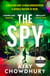 The Spy - The pulse-pounding new undercover thriller for fans of Robert Galbraith, Anthony Horowitz and M. W. Craven