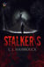 Stalker/s