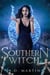 A Southern Witch - Bella Flores Urban Fantasy, #2