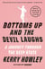 Bottoms Up and the Devil Laughs - A Journey Through the Deep State