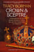 Crown & Sceptre - A New History of the British Monarchy from William the Conqueror to Charles III