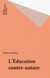 L'Éducation contre-nature