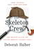 The Skeleton Crew - How Amateur Sleuths Are Solving America's Coldest Cases