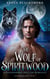 The Wolf of Spiritwood - Spiritwood Series, #1