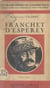 Le maréchal Franchet d'Esperey - La Carrière, Dinant et Guise, la Marne, l'Aisne, la Champagne, les armées alliées en Orient