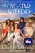 The Five-Star Weekend - An absolutely addictive story about friendship, love, and self-discovery from the queen of the beach read