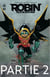 Robin, Fils de Batman - Partie 2