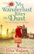 My Wanderlust Bites the Dust - The Travel Mishaps of Caity Shaw, #4