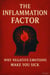 The Inflammation Factor: Why Negative Emotions Make You Sick
