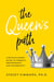 The Queen's Path - A Revolutionary Guide to Womens Empowerment and Sovereignty