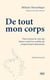 De tout mon corps : dans la peau de celles et ceux qui luttent contre les troubles alimentaires - Le livre choc qui brise les tabous : pour la première fois, des témoignages glaçants sur les troubles alimentaires racontés de l'intérieur.