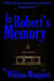 In Robert's Memory