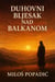 Duhovni bljesak nad Balkanom