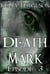 Death Mark: Episode 3 - Death Mark, #3