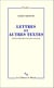 Lettres et autres textes