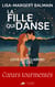 Ceux qui éclairent le ciel - La fille qui danse - tome 2