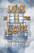 Love in the Light: A Musical Novel