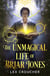 The Unmagical Life of Briar Jones - The magical boarding school sensation from the New York Times bestseller perfect for fans of Leigh Bardugo and V. E. Schwab