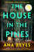 The House in the Pines: Reese's Book Club - A Novel