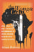 The Wonga Coup - Guns, Thugs, and a Ruthless Determination to Create Mayhem in an Oil-Rich Corner of Africa