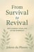 From Survival to Revival