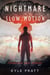 Nightmare in Slow Motion - Strengthen What Remains, #4