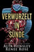 Verwurzelt in Sünde - Sündhaftes Chicago, #2