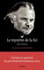 Le mystère de la foi, entretiens avec Eskil Skjeldal - L'itinéraire spirituel du prix Nobel de littérature