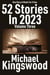 52 Stories In 2023 - Volume Three - 52 Stories In 2023, #3