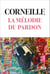 La mélodie du pardon