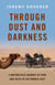 Through Dust and Darkness - A Motorcycle Journey of Fear and Faith in the Middle East