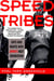 Speed Tribes - Days and Night's with Japan's Next Generation