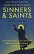 More Old Testament Sinners and Saints: Discover 100 Little-Known but Intriguing Bible Characters - Bible Character Sketches Series, #4