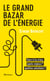 Le grand bazar de l'énergie