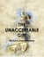 The Unacceptable Gift - Fourteen Insights Into Societal Transformation