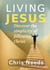 Living Jesus - The Simplicity of Following Christ, #2
