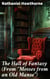 The Hall of Fantasy (From "Mosses from an Old Manse") - Exploring desire, guilt, and fantasy in 19th century Americana